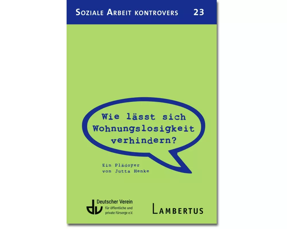 Wie läßt sich Wohnungslosigkeit verhindern?