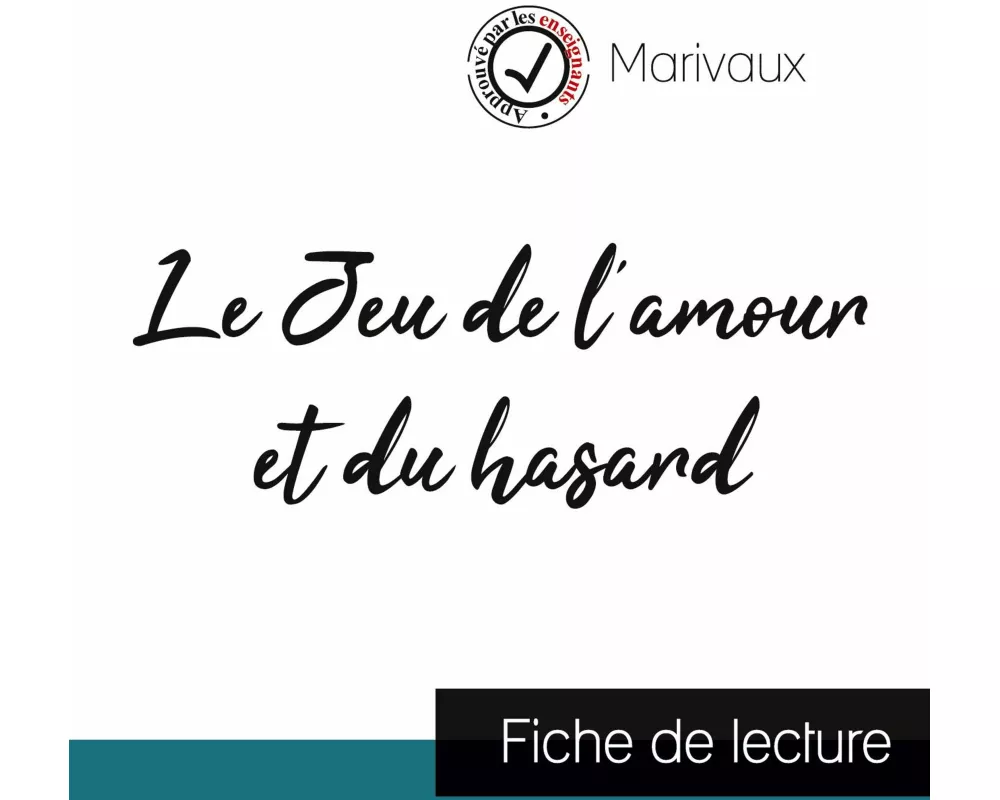Le Jeu de l'amour et du hasard de Marivaux (fiche de lecture et analyse complte de l'oeuvre)