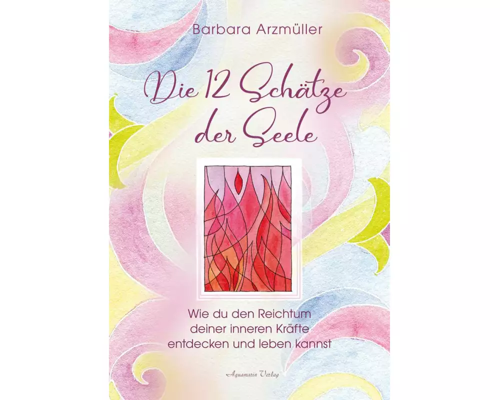 Zwölf Schätze der Seele