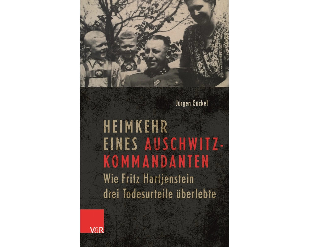 Heimkehr eines Auschwitz-Kommandanten