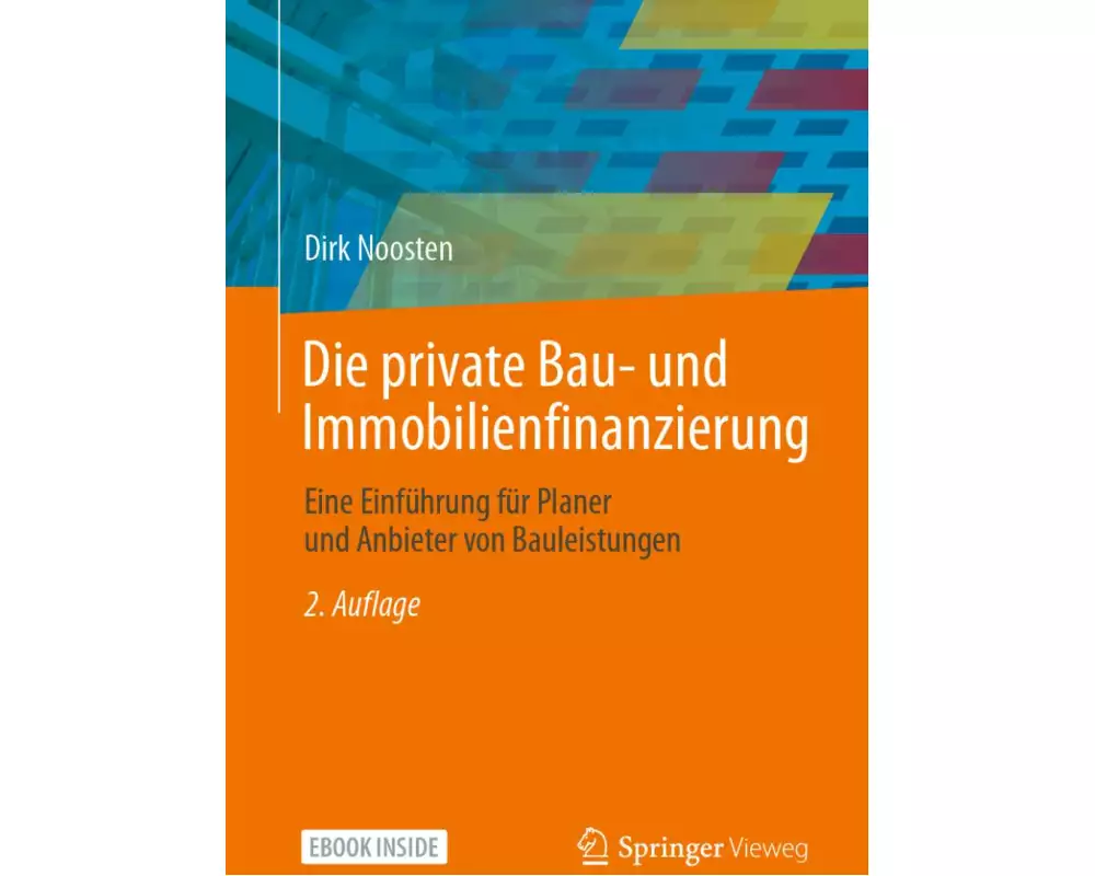 Die private Bau- und Immobilienfinanzierung