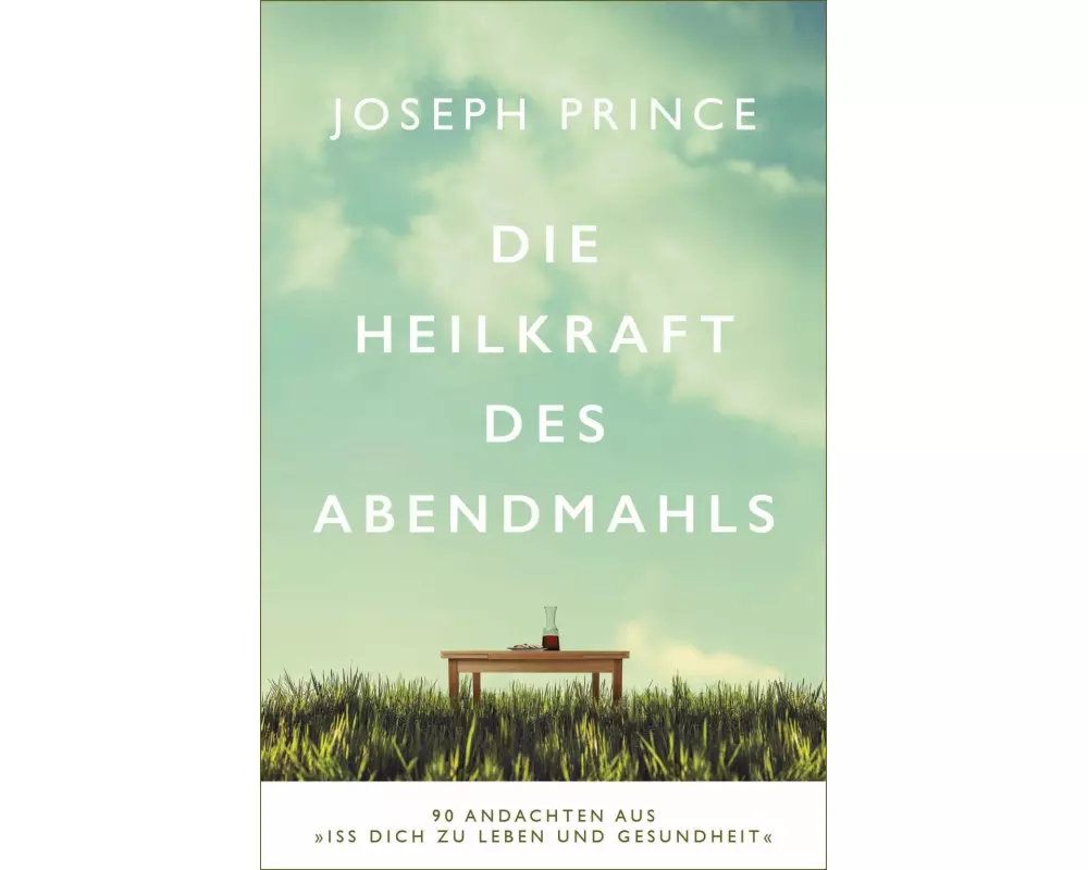 Die Heilkraft des Abendmahls