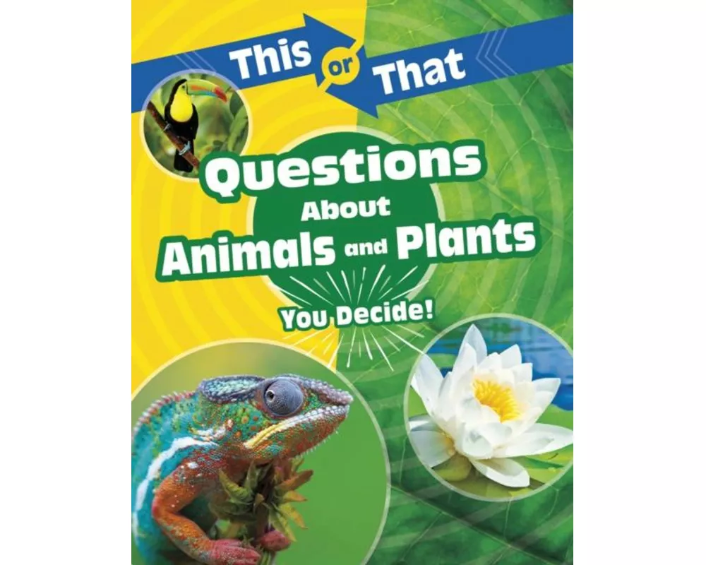 This or That Questions About Animals and Plants