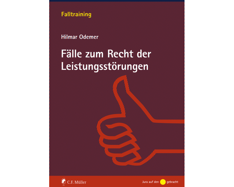 Fälle zum Recht der Leistungsstörungen
