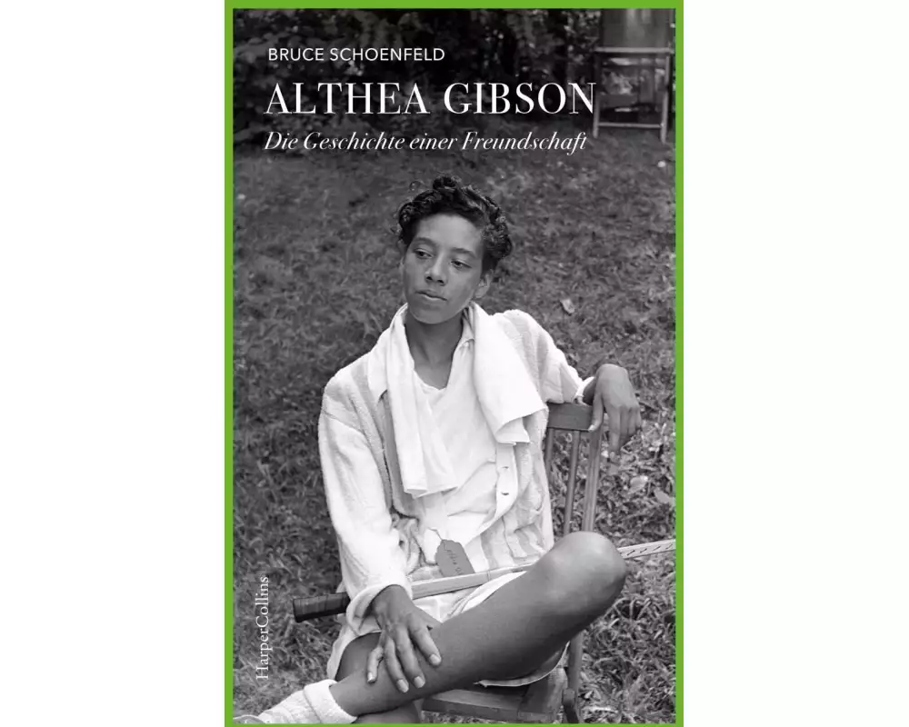 Althea Gibson – Gegen alle Widerstände. Die Geschichte einer vergessenen Heldin