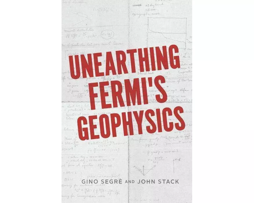 Unearthing Fermi's Geophysics