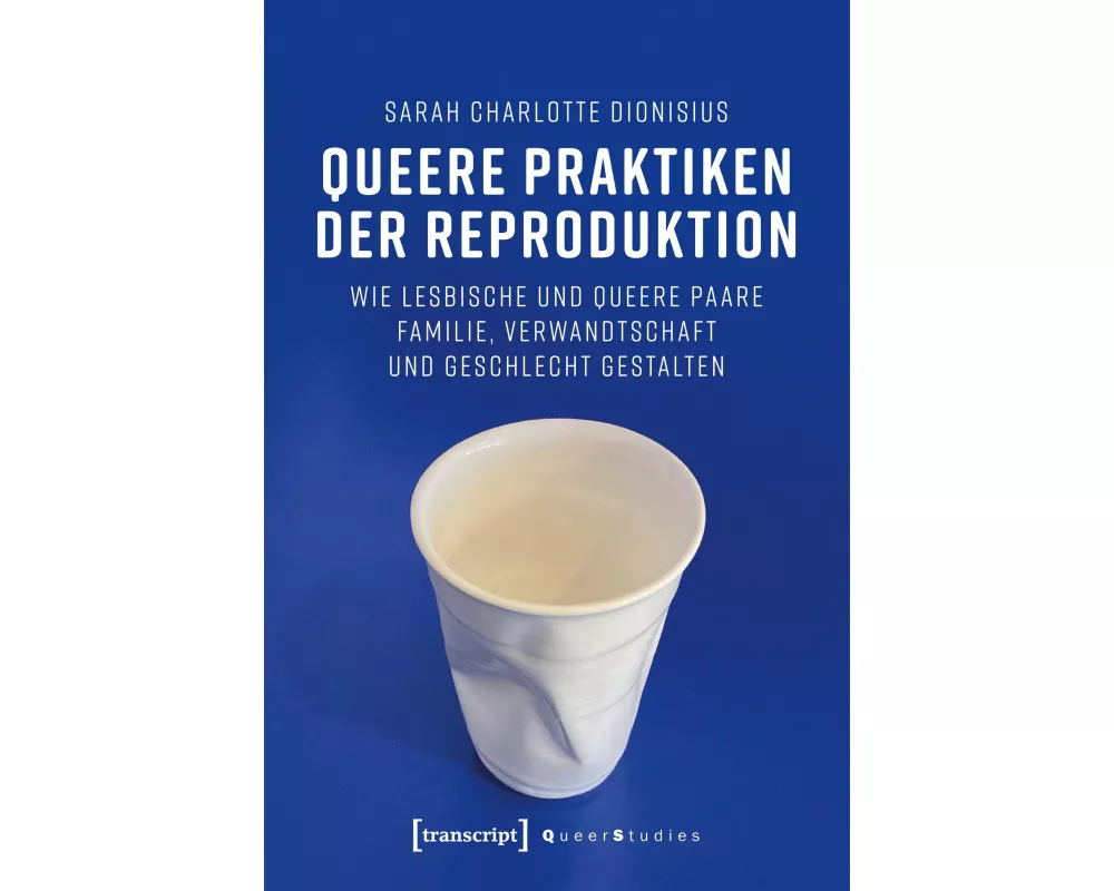 Queere Praktiken der Reproduktion