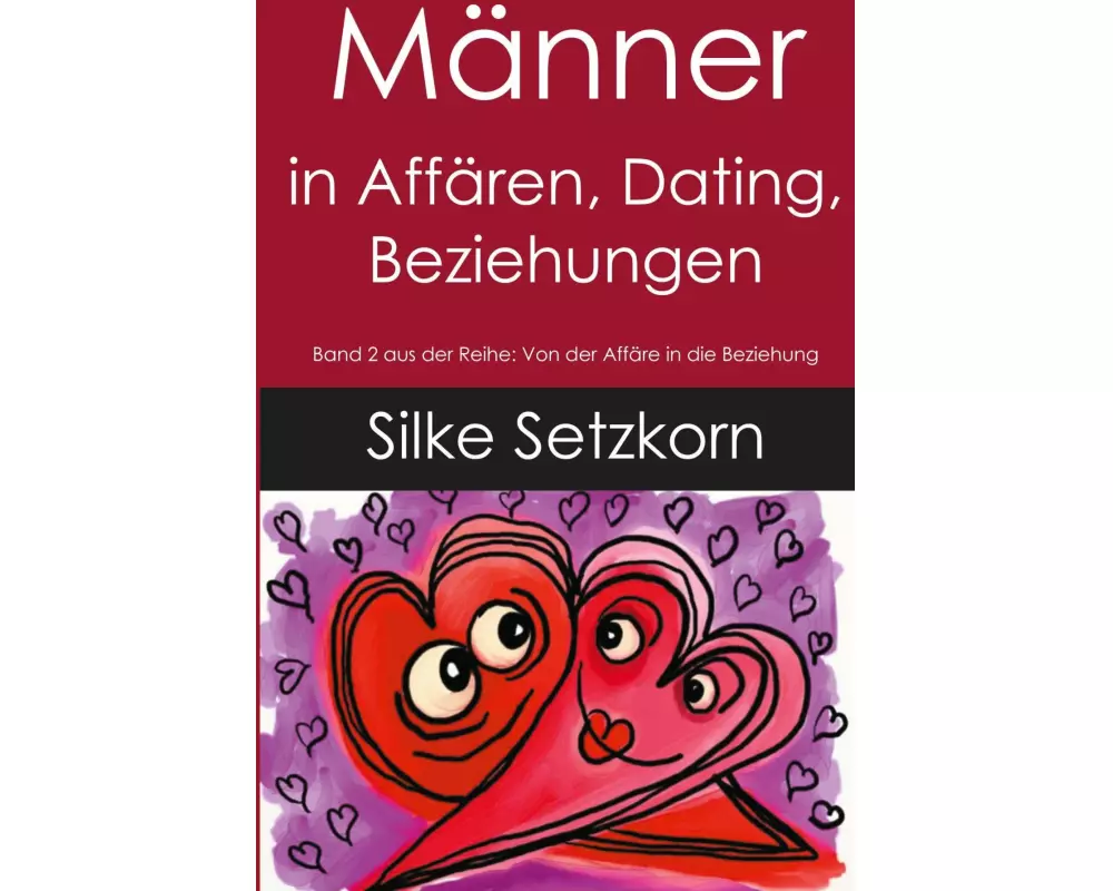 Männer in Affären, Dating, Beziehungen