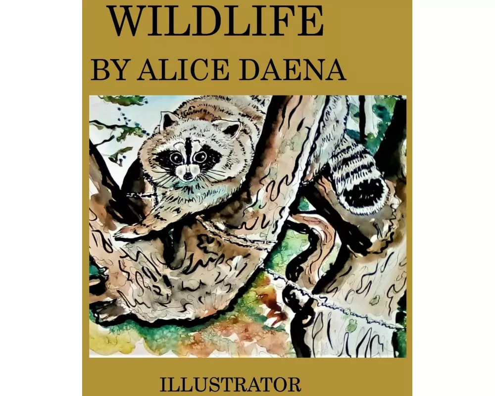 Wild life by Alice Daena