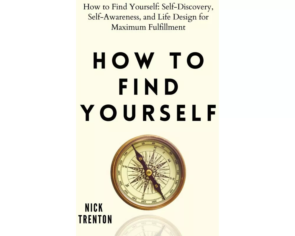 How to Find Yourself