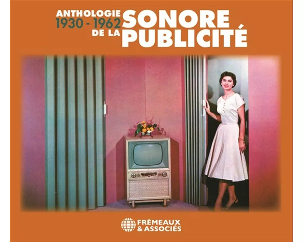 Anthologie Sonore De La Publicit' 1930-1962
