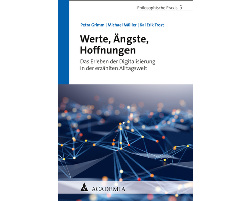 Werte, Ängste, Hoffnungen