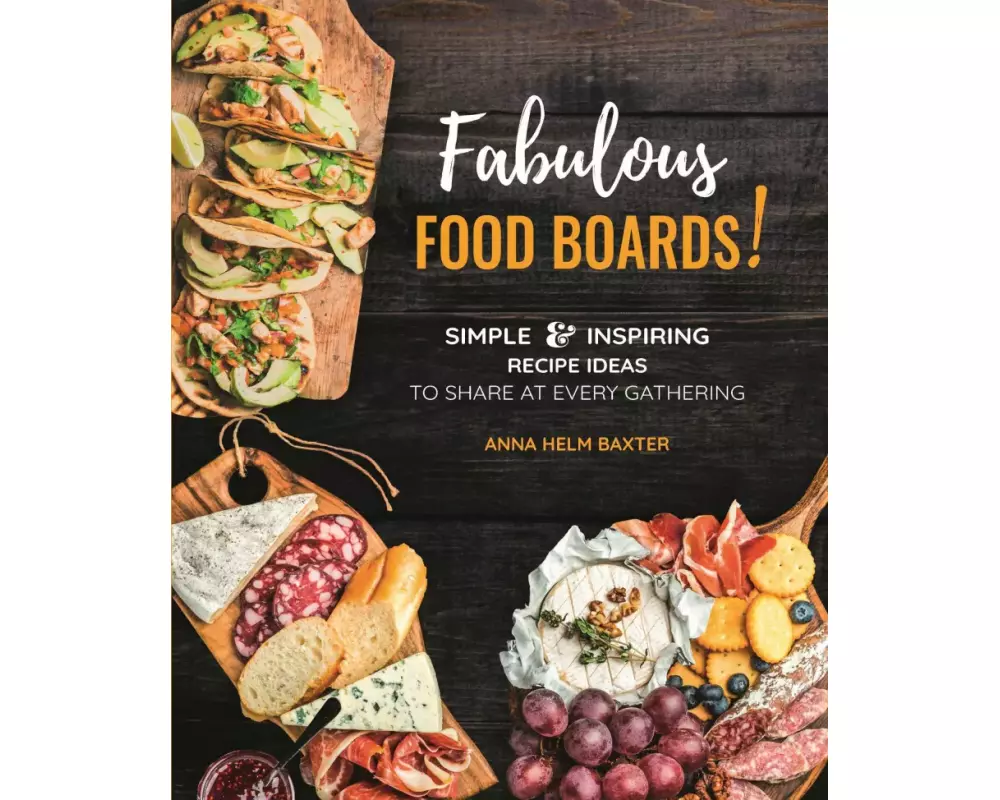 Fabulous Food Boards!: Volume 9