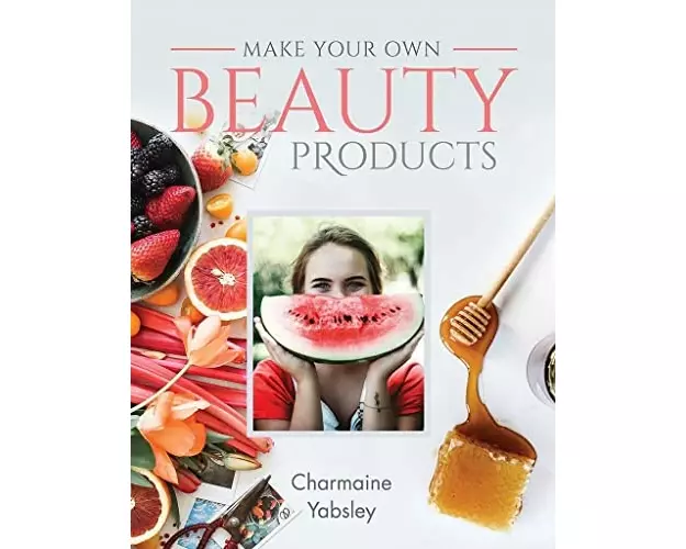 Make Your Own Beauty Products