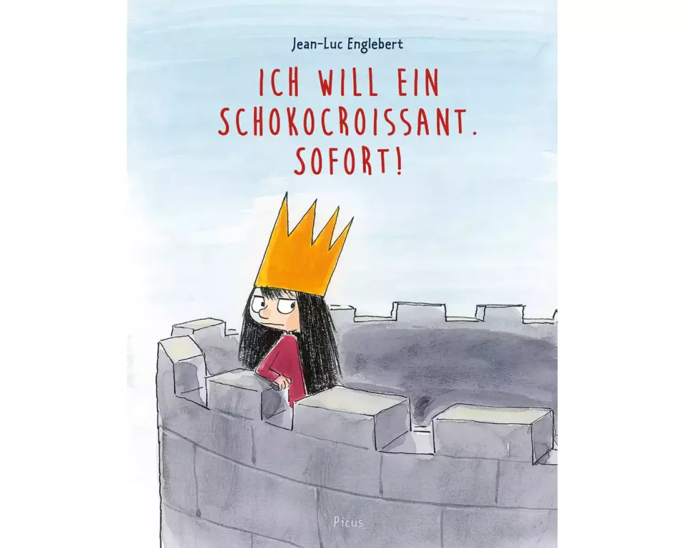 Ich will ein Schokocroissant. Sofort!