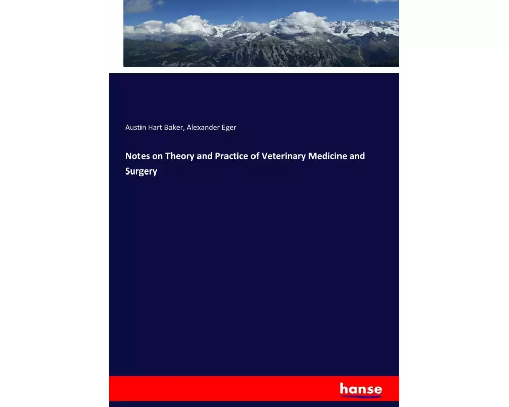 Notes on Theory and Practice of Veterinary Medicine and Surgery