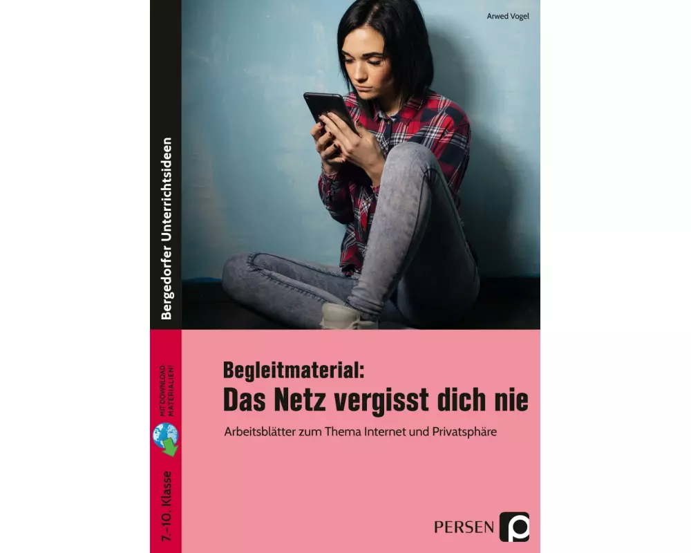 Begleitmaterial: Das Netz vergisst dich nie