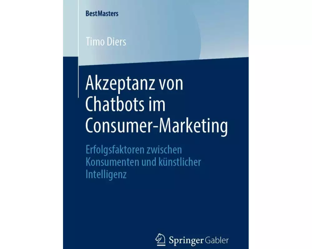 Akzeptanz von Chatbots im Consumer-Marketing