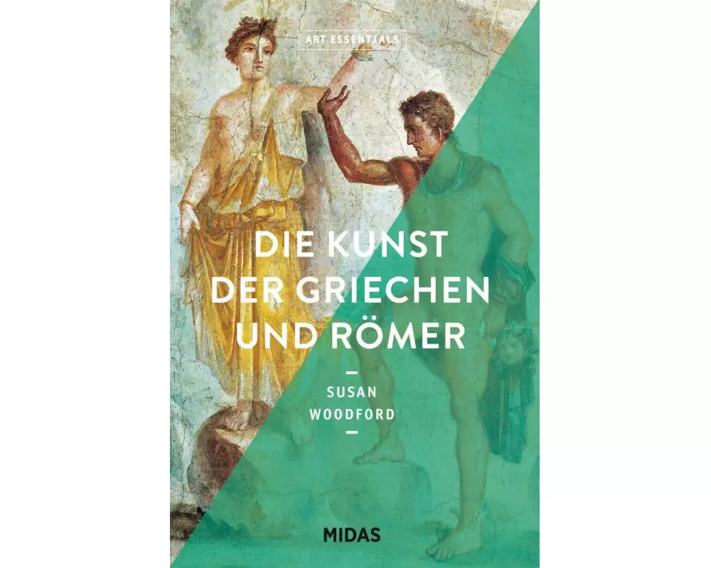 Die Kunst der Griechen und Römer (ART ESSENTIALS)