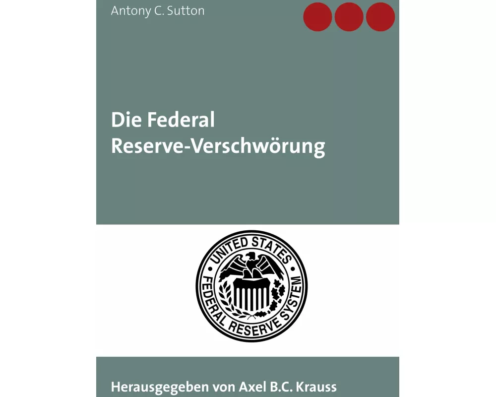 Die Federal Reserve-Verschwörung