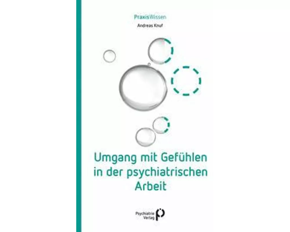 Umgang mit Gefühlen in der psychiatrischen Arbeit