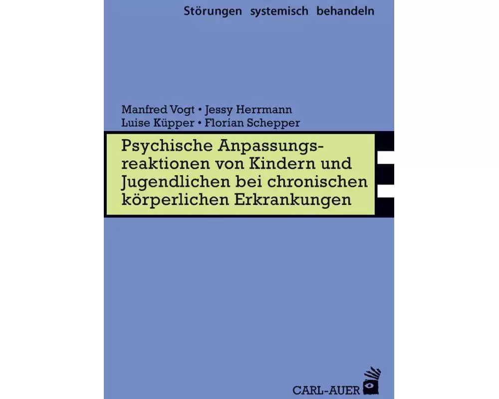 Psychische Anpassungsreaktionen von Kindern und Jugendlichen bei chronischen körperlichen Erkrankungen