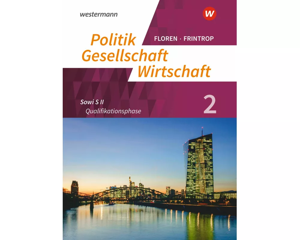 Politik-Gesellschaft-Wirtschaft - Sozialwissenschaften in der gymnasialen Oberstufe - Ausgabe 2019