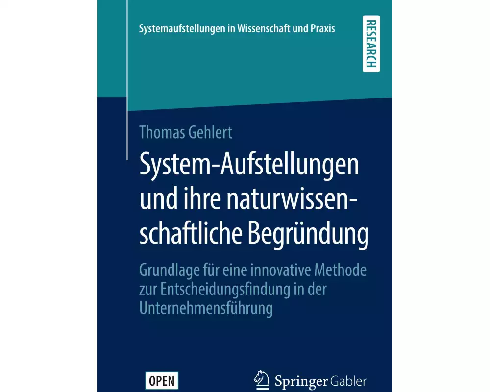 System-Aufstellungen und ihre naturwissenschaftliche Begründung