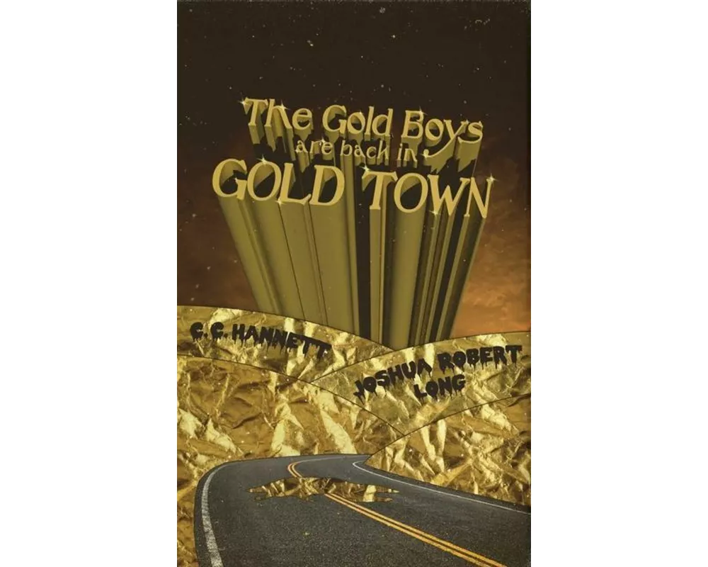 The Gold Boys Are Back In Gold Town