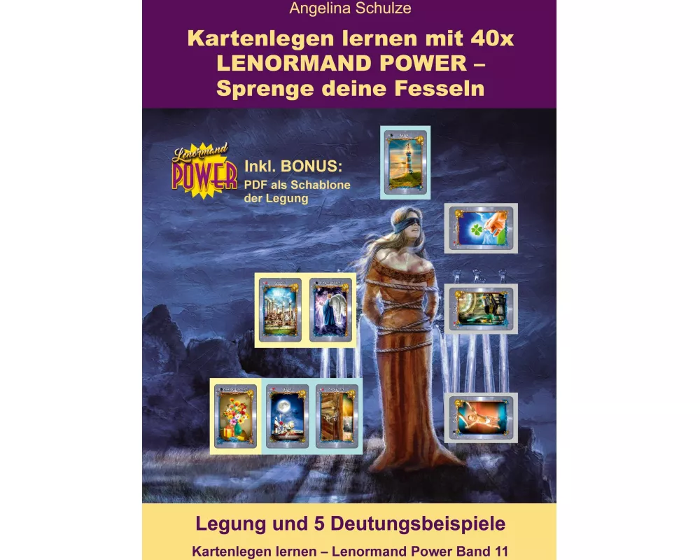 Kartenlegen lernen mit 40x LENORMAND POWER  Sprenge deine Fesseln