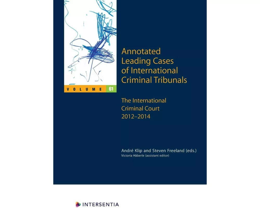 Annotated Leading Cases of International Criminal Tribunals - volume 61