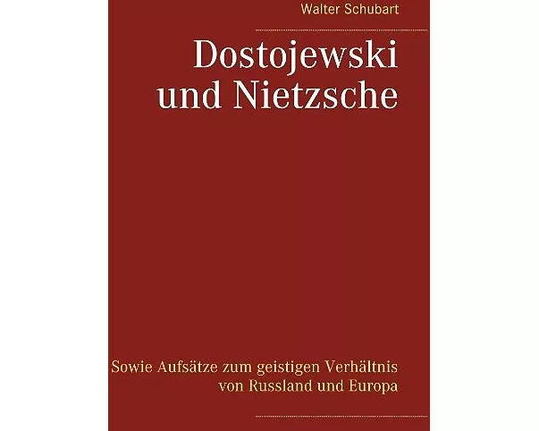 Dostojewski und Nietzsche