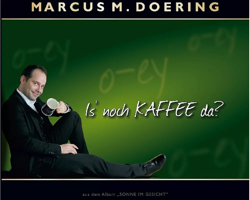 Is' Noch Kaffee Da?