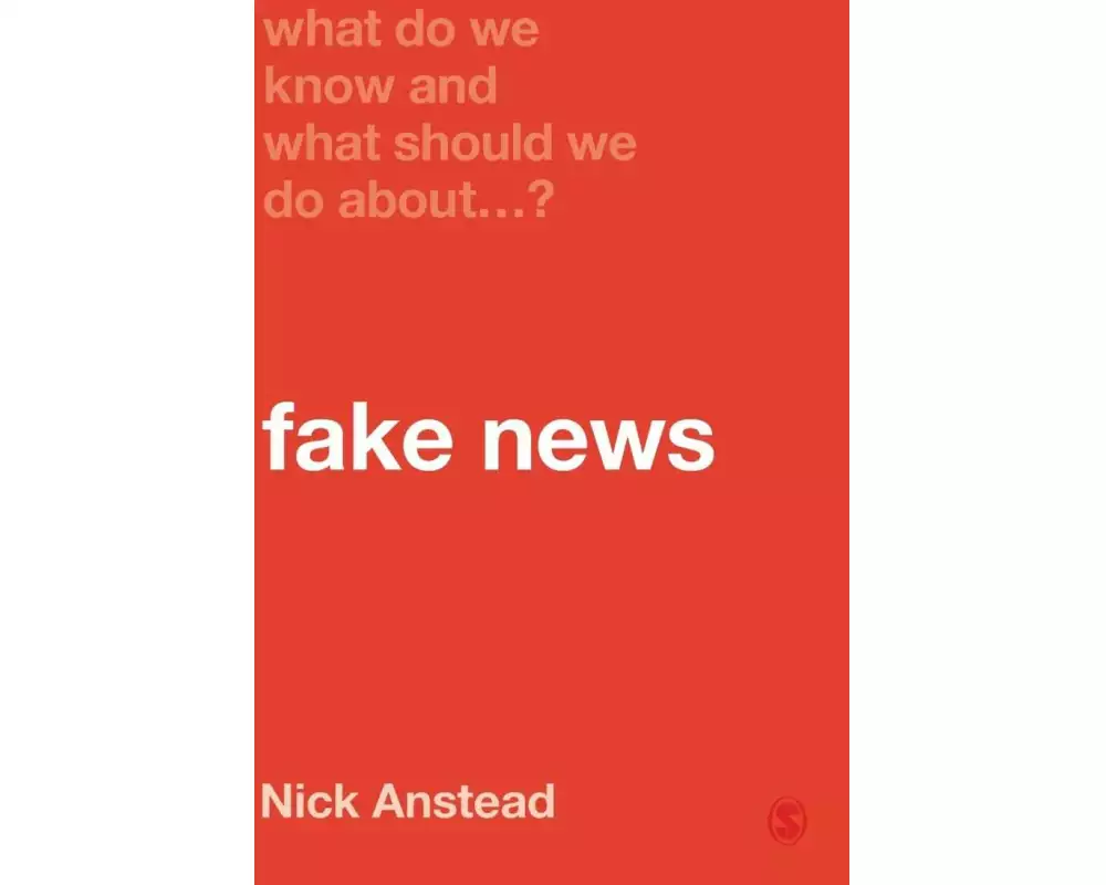What Do We Know and What Should We Do About Fake News?