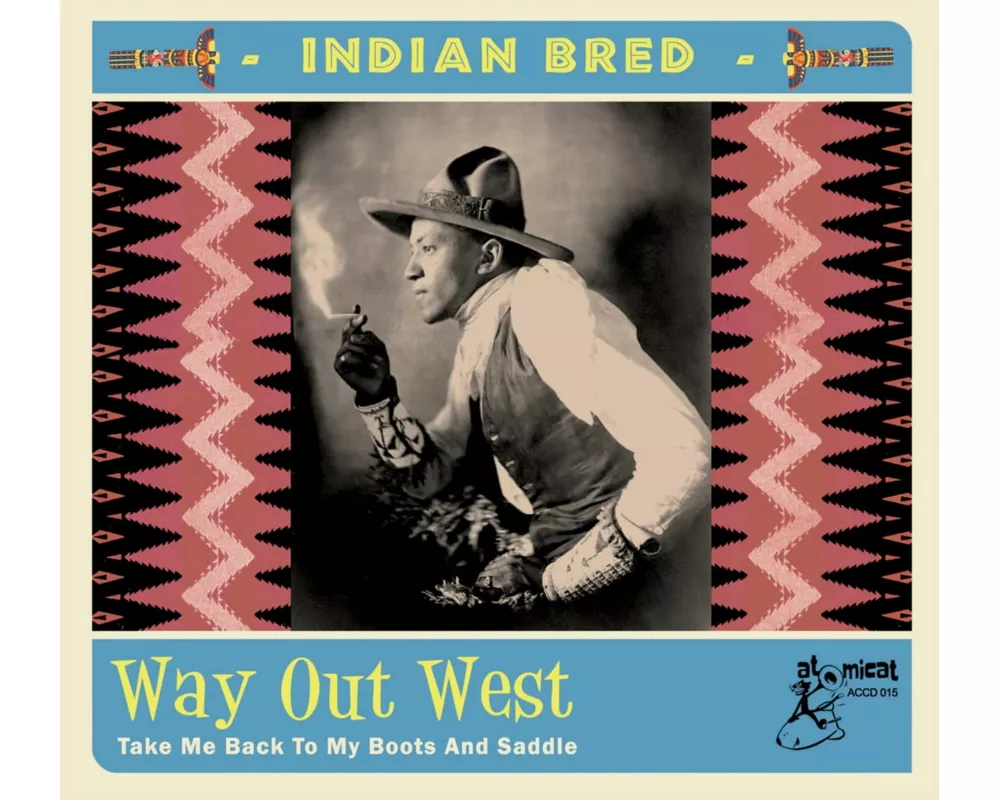 Indian Bred - Way Out West