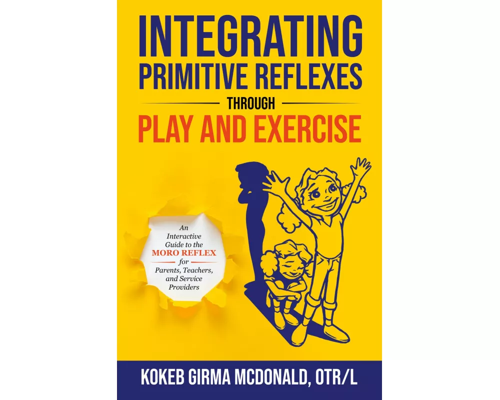 Integrating Primitive Reflexes Through Play and Exercise