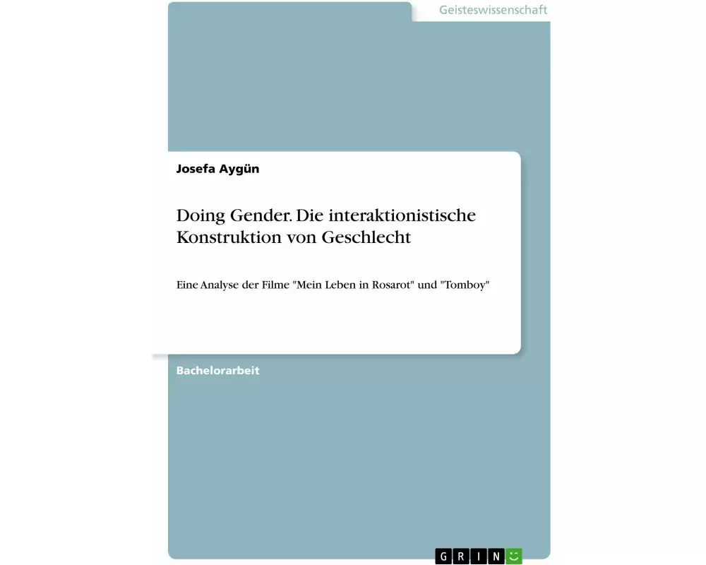 Doing Gender. Die interaktionistische Konstruktion von Geschlecht