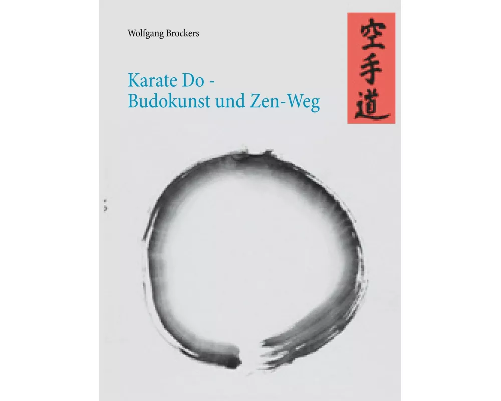 Karate Do - Budokunst und Zen-Weg