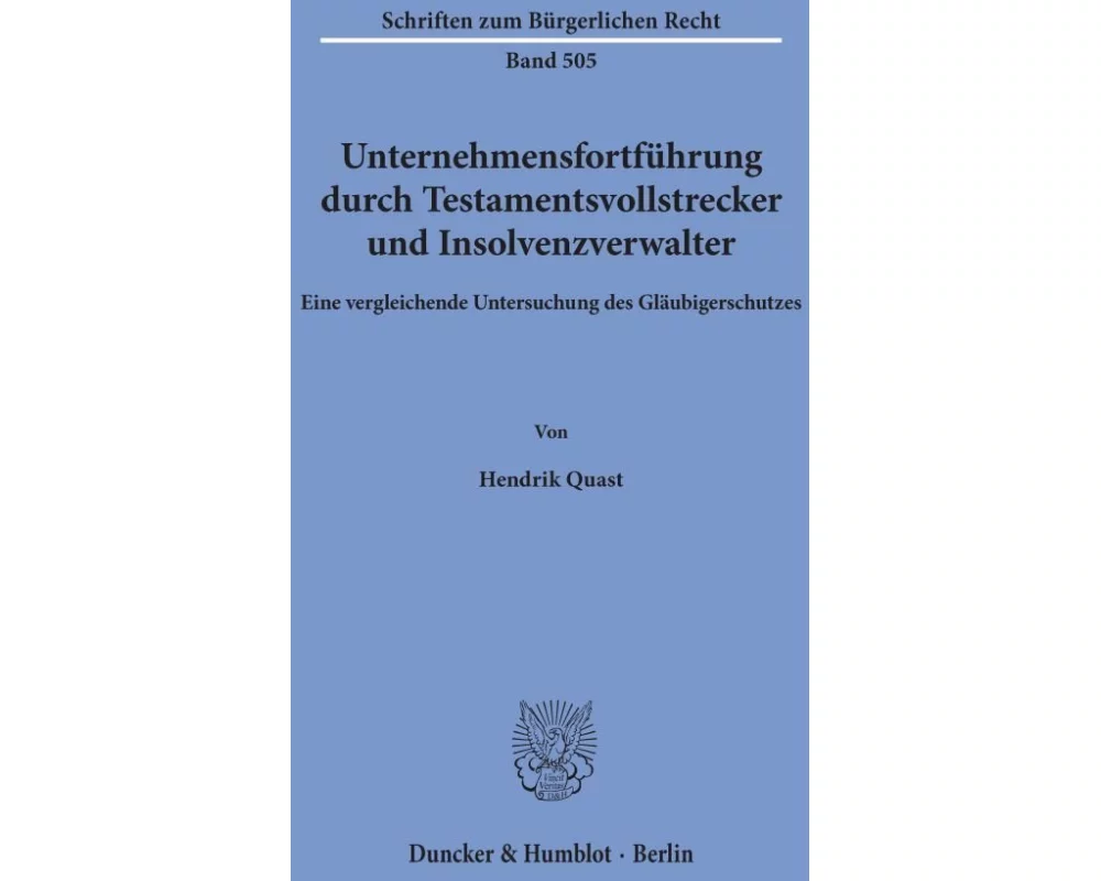 Unternehmensfortführung durch Testamentsvollstrecker und Insolvenzverwalter