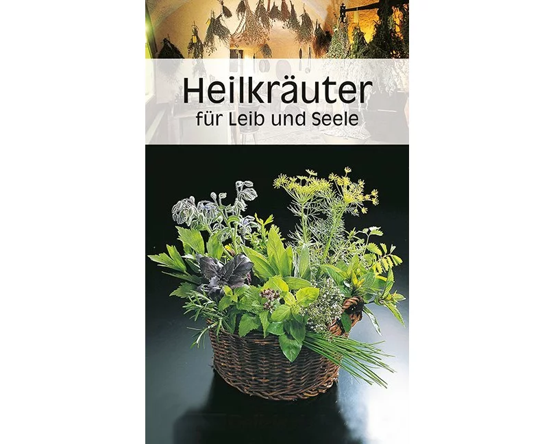 KOMPASS Küchenschätze Heilkräuter für Leib und Seele