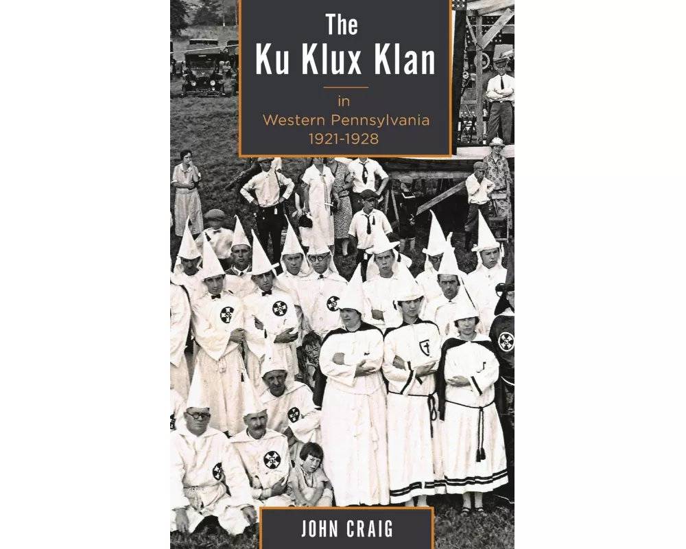 Ku Klux Klan in Western Pennsylvania, 1921-1928