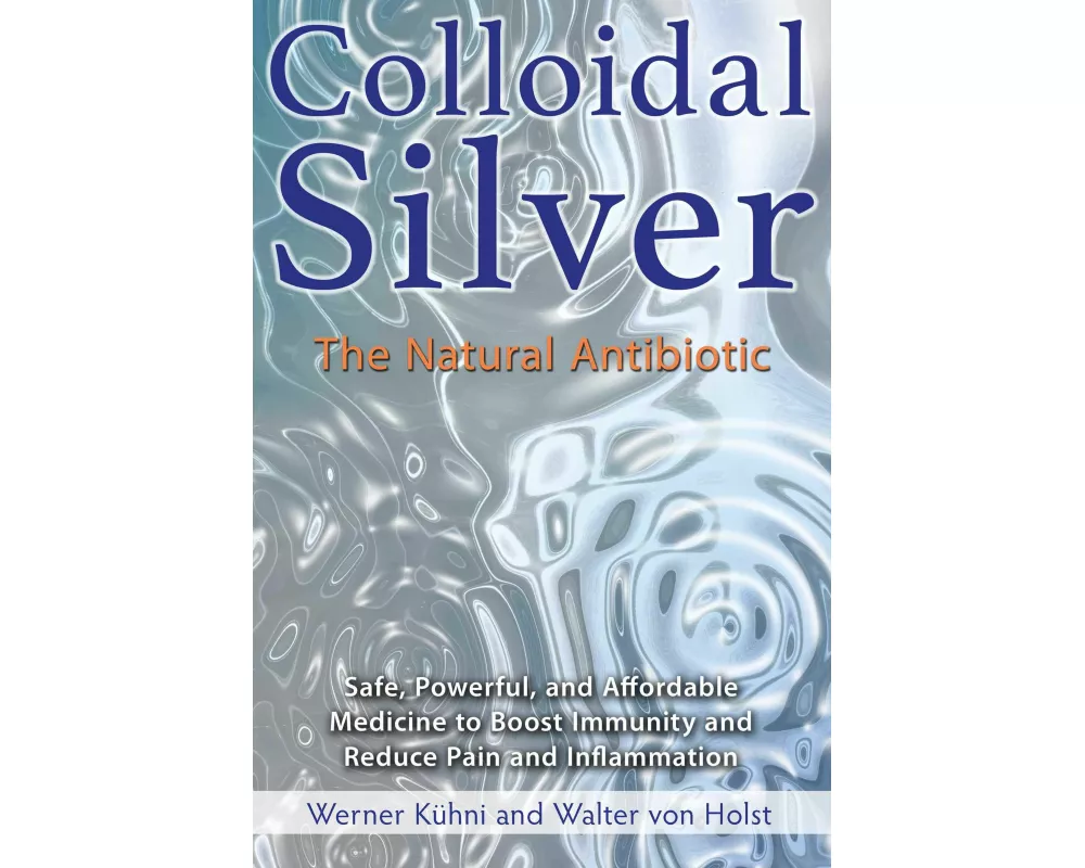 Colloidal Silver