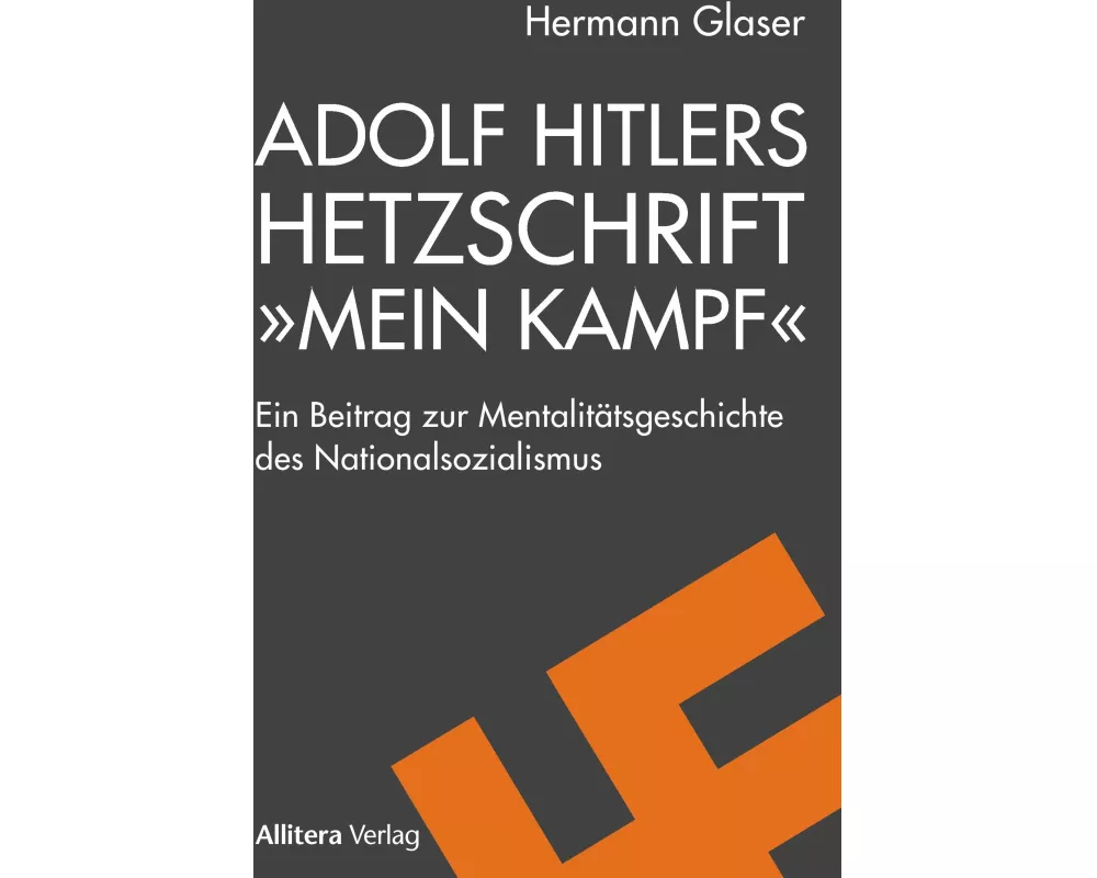 Adolf Hitlers Hetzschrift 'Mein Kampf'