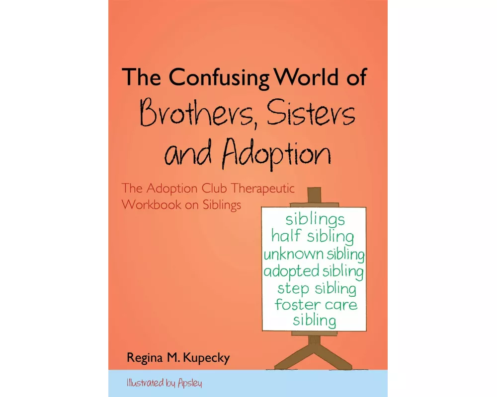 The Confusing World of Brothers, Sisters and Adoption
