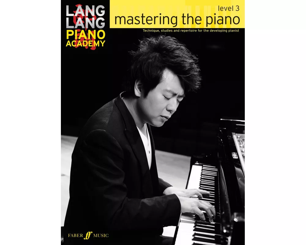 Lang Lang Piano Academy: mastering the piano level 3