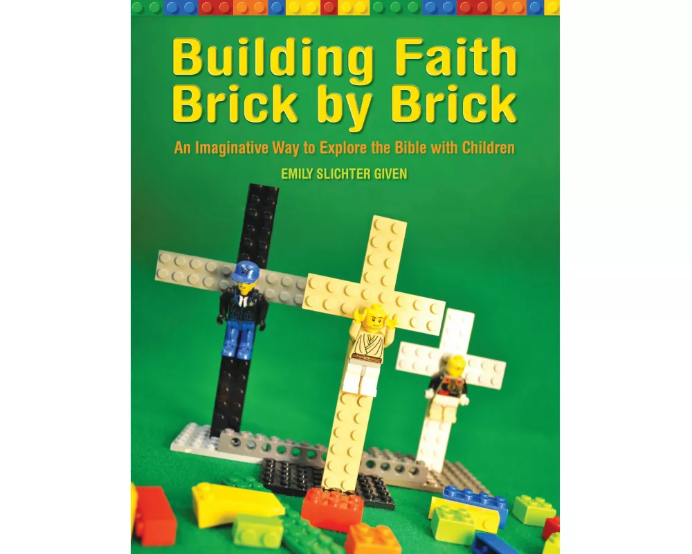 Building Faith Brick by Brick