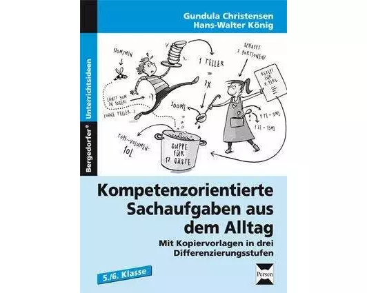 Kompetenzorientierte Sachaufgaben aus dem Alltag