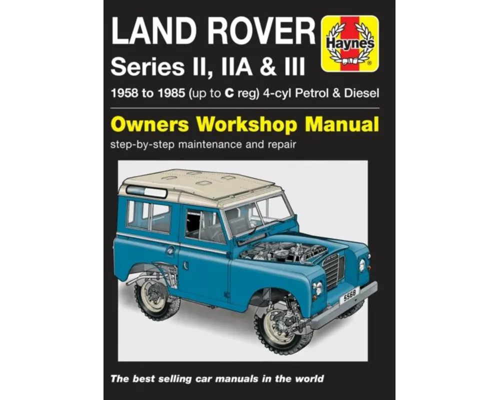 Land Rover Series II, IIa & III Petrol & Diesel Se