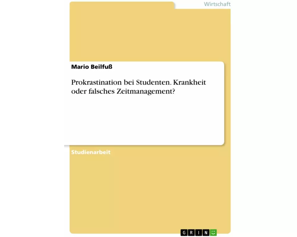 Prokrastination bei Studenten. Krankheit oder falsches Zeitmanagement?