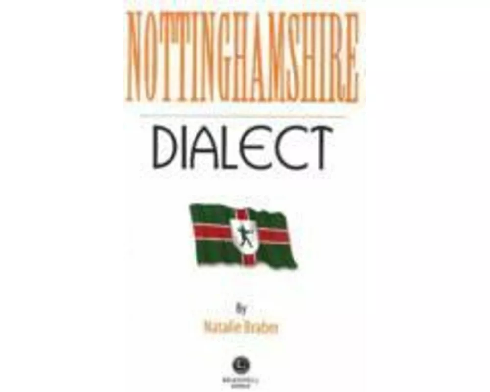 Nottinghamshire Dialect